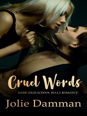cover image of Cruel Words--Dark High School Bully Romance Bundle